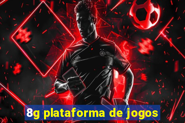8g plataforma de jogos